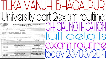 Tilka manjhi bhagalpur university part 2 exam date & routine जारी किया गया है , full details in vide