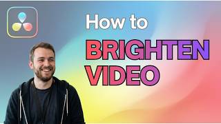 How to Brighten Video in DaVinci Resolve (Updated 2026 Step-by-Step Beginner Guide)