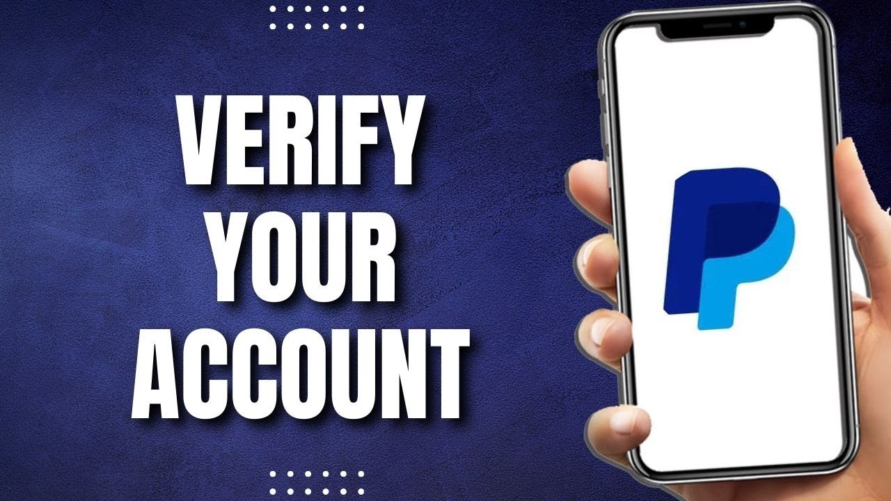 How To Verify Your Paypal Account (2023) - YouTube