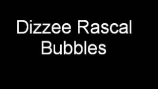 Dizzee Rascal - Bubbles