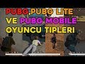 PUBG OYUNCU TİPLERİ BELGESELİ | Pubg , Pubg Lite, Pubg Mobile