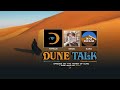 Dune News Net Dune Talk Podcast Interview 