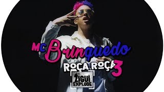 MC Brinquedo - Roça Roça 3 (Áudio Oficial - Jorgin Deejhay)