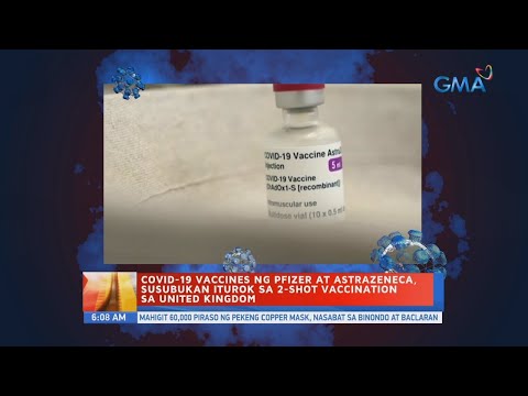 COVID-19 vaccines ng Pfizer at AstraZeneca, susubukan iturok sa 2-shot vaccination... | UB