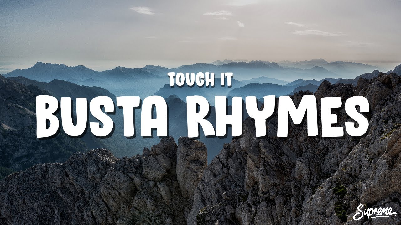 Busta Rhymes Touch It (TikTok Remix) Lyrics touch it clean busta