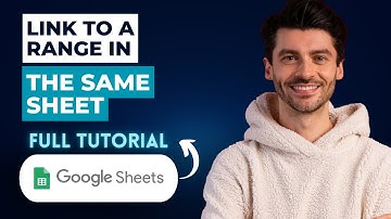 How To Link To A Range In The Same Google Sheet [2025 Guide]