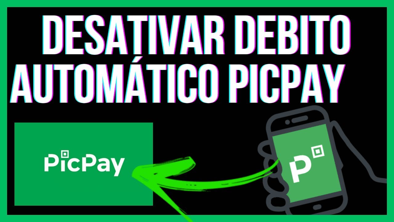 Como desativar debito automatico picpay | Como desativar debito ...