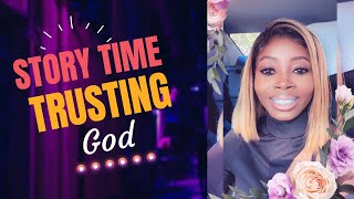 Trusting God Changed My Life - Just Wideline's #StoryTime