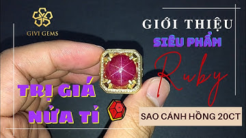 GiviGems | Siêu phẩm nhẫn Ruby sao cánh hồng 20ct trị giá nửa tỉ đồng !