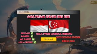 CARA PINDAH SERVER FREE FIRE KE SERVER LUAR TERBARU - FREE FIRE INDONESIA