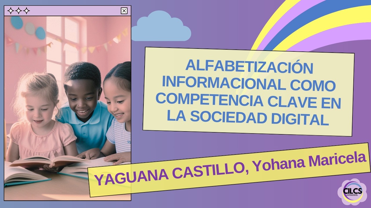YAGUANA CASTILLO: Alfabetización informacional como competencia clave en la sociedad digital