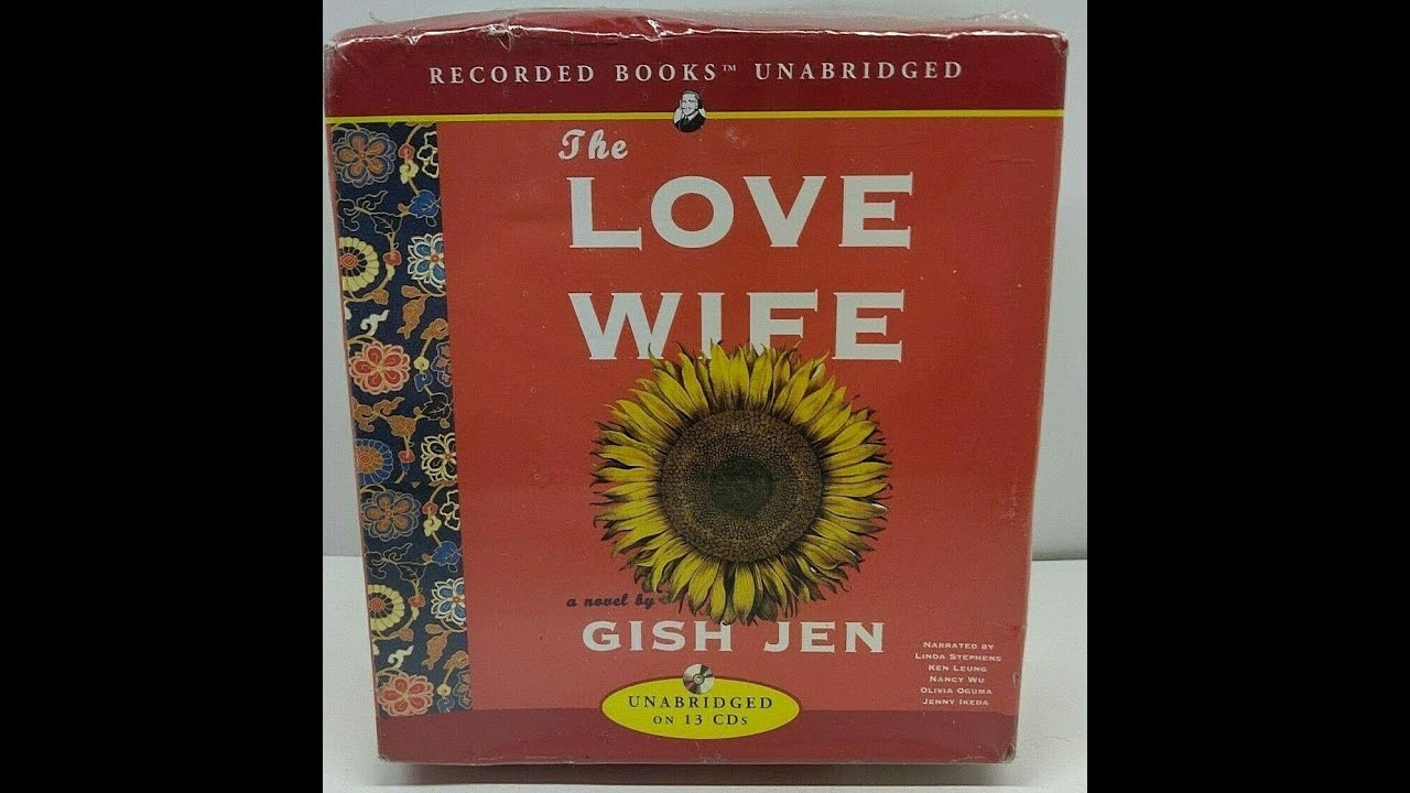 Plot summary, “The Love Wife” by Gish Jen in 6 Minutes Book Review