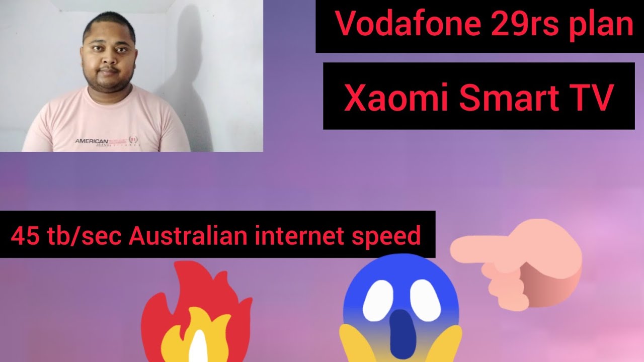 Xaomi Smart TV, Vodafone 29rs plan, World's fastest internet speed
