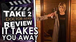 It Takes You Away (still the best episode of Series 11) - Take Two Doctor Who Review