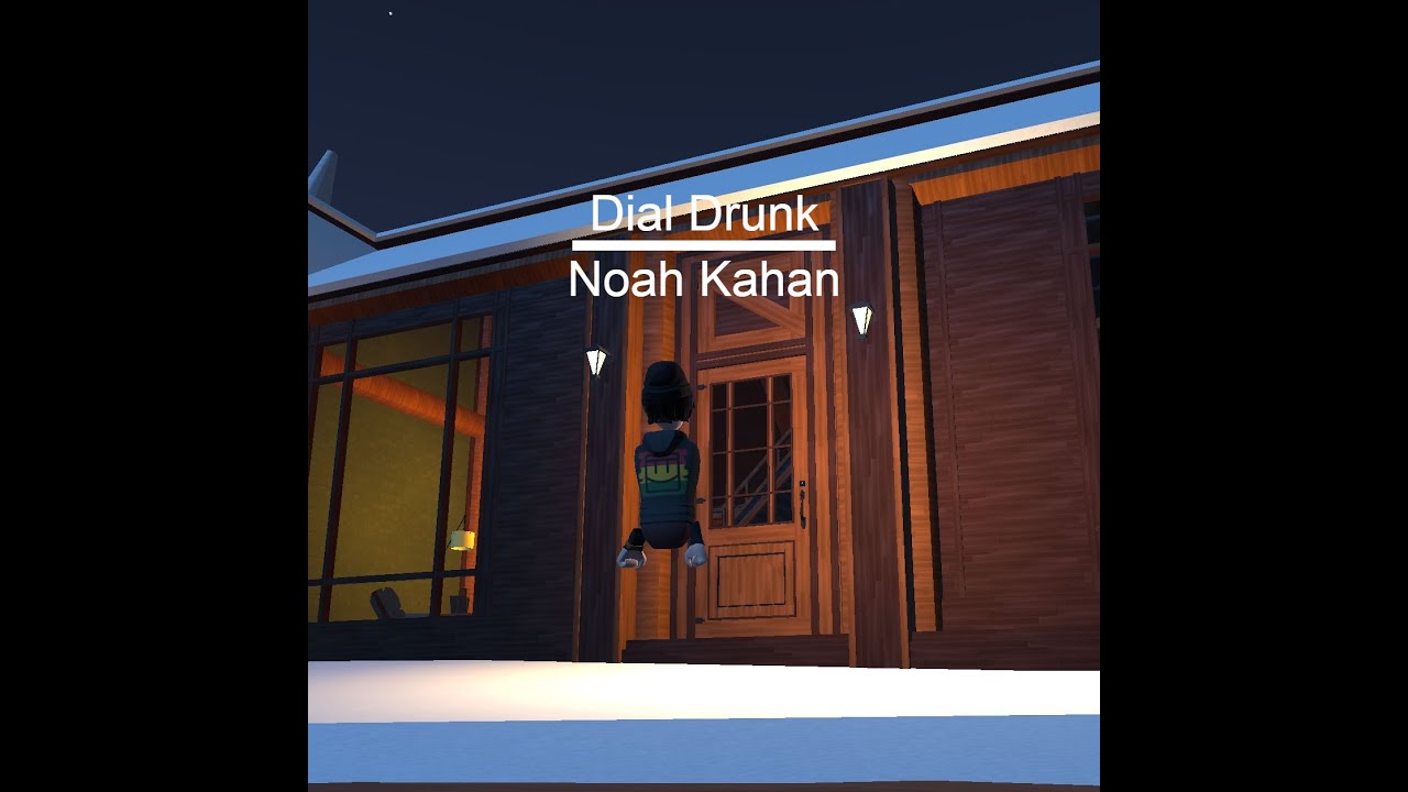 noahkahan-dial-drunk-unofficial-music-video-youtube