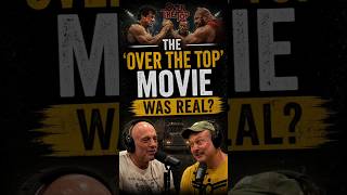The 'Over the Top' movie was real? #podcast #joerogan #movie #real #youtube #jre #clips #viralshorts