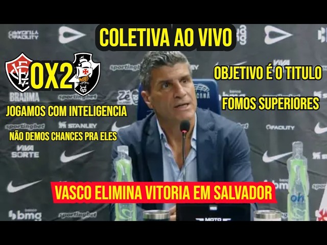 COLETIVA PEDRO EMANUEL | COPA DO BRASIL | VITÓRIA 0X2 VASCO