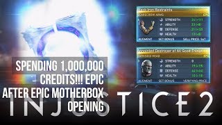 Injustice 2: SPENDING OVER 1,000,000 CREDITS MOTHERBOXES. GREAT EPICS