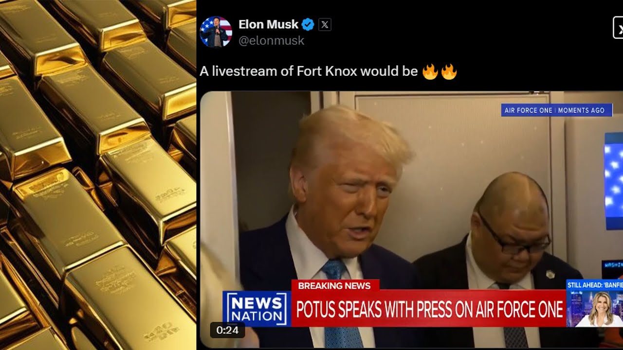 Elon/Trump Unhinged! Going to FABLED FORT KNOX For GOLD