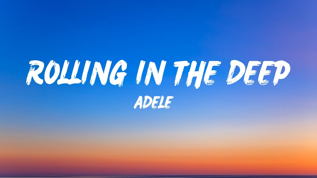Rolling in The Deep - Adele (Lyrics) - YouTube