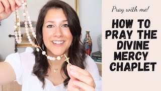 How to Pray the Divine Mercy Chaplet Step by Step & Pray With Me!