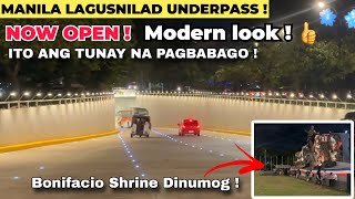 MANILA LAGUSNILAD UNDERPASS ! NOW OPEN ! MODERN LOOK AT LUBAK NO MORE ! BONIFACIO SHRINE MANILA TOUR