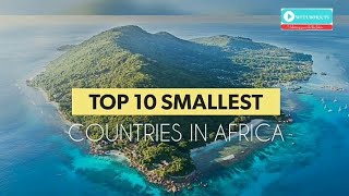 Top 5 smallest countries in Africa | Islands of Africa