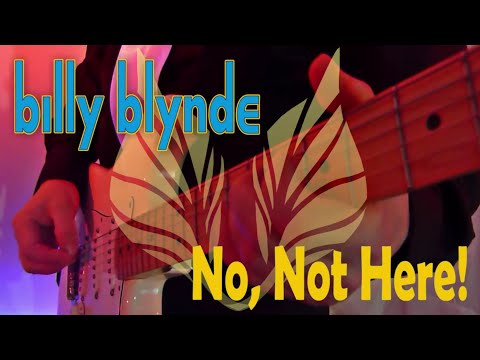 No Not Here Billy Blynde Official Video