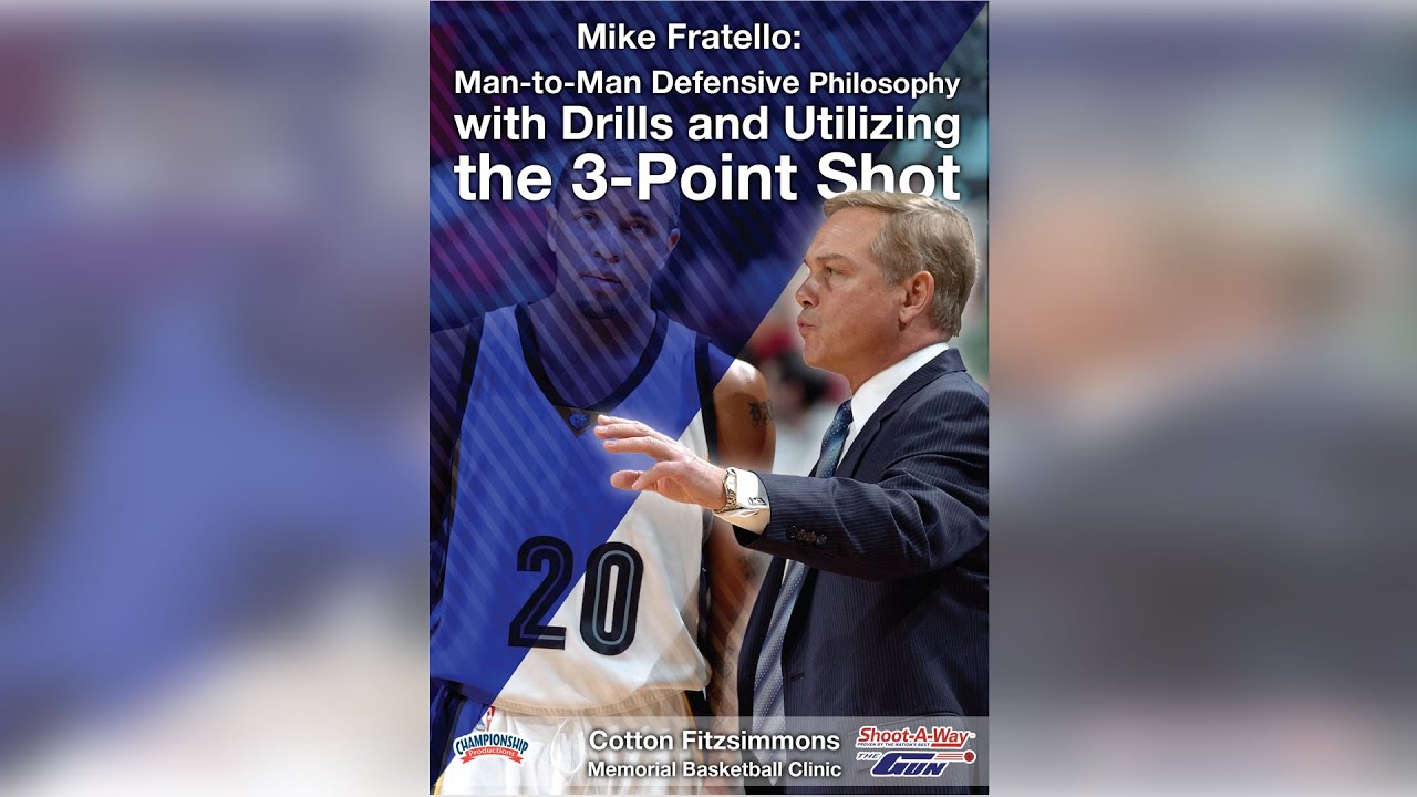 Mike Fratello: Man-to-Man Defensive Philosophy with Drills and Utilizing the Three Point Shot