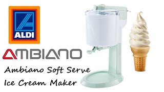 Aldi Specialbuys - Ambiano Ice Cream Maker, difficult to master!