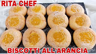 BISCOTTI ALL' ARANCIA🍊RITA CHEF | Friabili e cremosi.