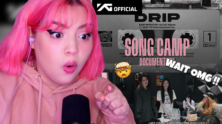 [REACTION] BABYMONSTER SONG CAMP DOCUMENTARY - YG PRODUCTION EP.4