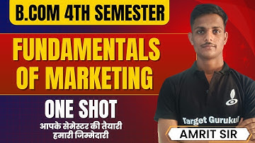 Fundamentals of Marketing | One Shot Revision  | BCOM 4th semester | DDU, MGKVP, DBRAU, CSJMU, LU