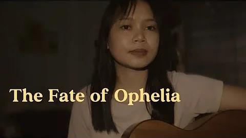Taylor Swift - The Fate of Ophelia [Acoustic Cover] Eden Aparri