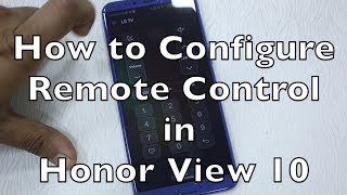 Honor View 10: How to use Smart Controller Remote to control TV, AC, and other devices screenshot 5