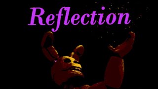 [B3D/FNAF] Reflection short