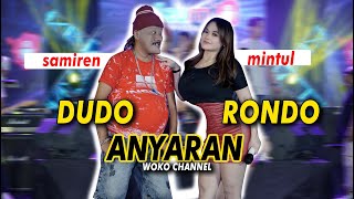 SAMIREN ft MINTUL WOKO CHANNEL - DUDO RONDO ANYARAN 