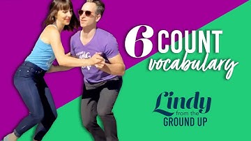 Learn to Lindy Hop from the Ground Up - 6 Count Vocabulary