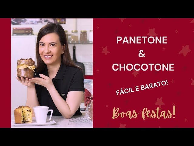 Panetone e chocotone fácil e barato!