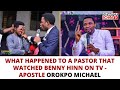 WHAT HAPPENED TO A PASTOR THAT WATCHED BENNY HINN ON TV - APOSTLE OROKPO MICHAEL
