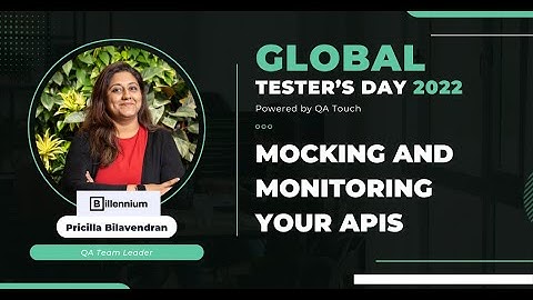 Mocking And Monitoring Your APIS - QA Touch