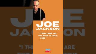 Joe Jackson: The Enigmatic Figure in British Music | Quote