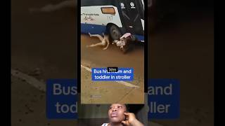 Bus hits mom and toddler in stroller #youtubeshorts #ytshorts #youtube #entertainment #care