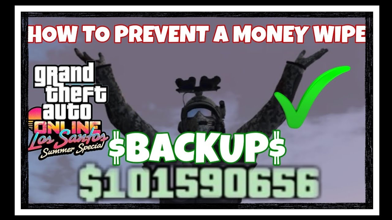 HOW TO PREVENT A MONEY WIPE ((BACKUP)) *GTA ONLINE* YouTube