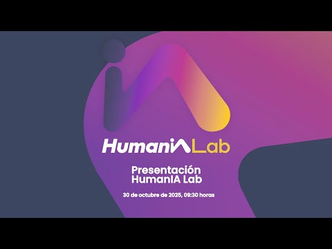 Miniatura del vídeo PRESENTACIÓN DEL HumanIA LAB