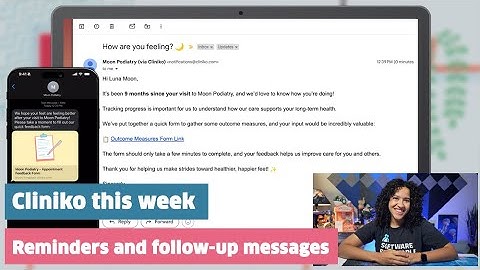 Cliniko this week: Follow-up messages and multiple reminders