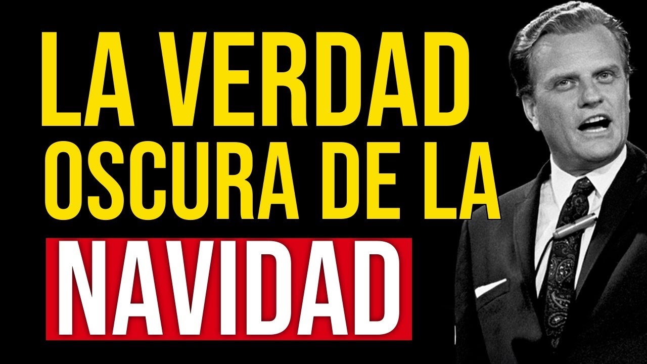 ¿POR QUÉ EL VERDADERO CRISTIANO NO ACEPTA LA NAVIDAD? ¡LA VERDAD OSCURA DE LA NAVIDAD! | Billy Gr...