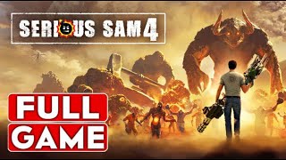 SERIOUS SAM 4 Gameplay Walkthrough FULL GAME [1080p HD] - No Commentary