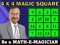 Trick 37 - Amazing 4 x 4 Magic Square