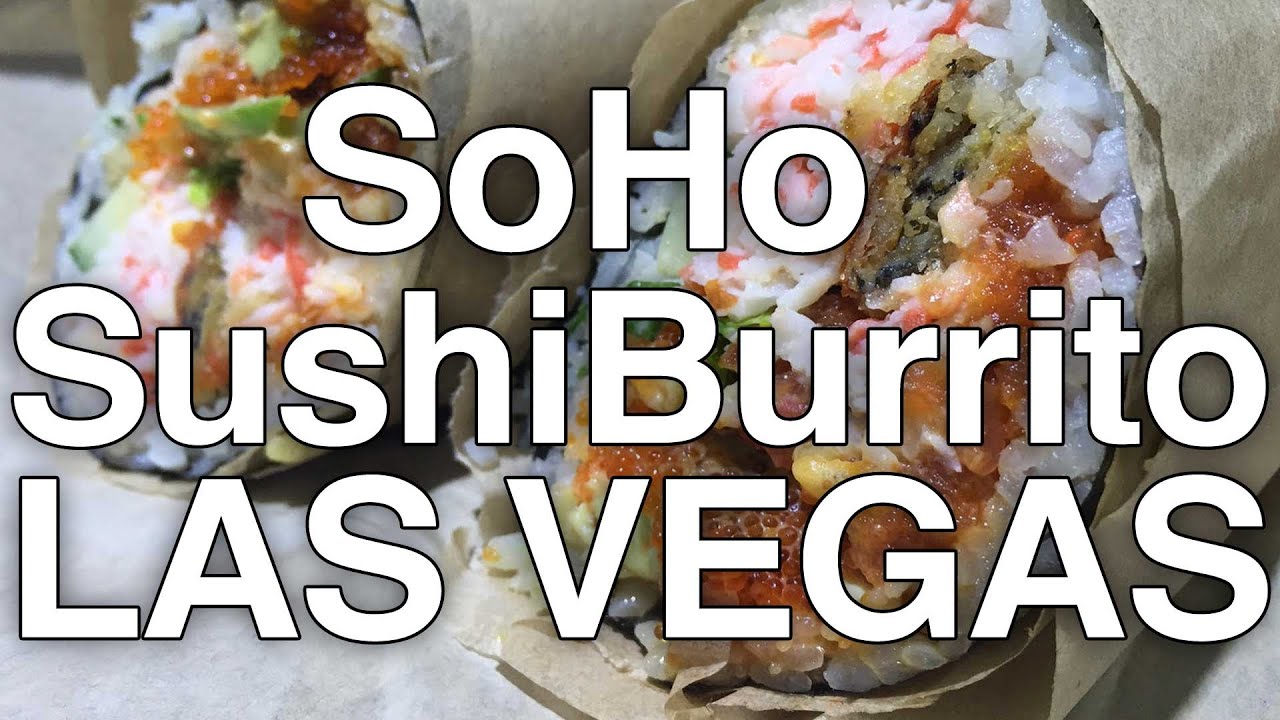 Soho Sushi Burrito in Las Vegas (Random Visit)